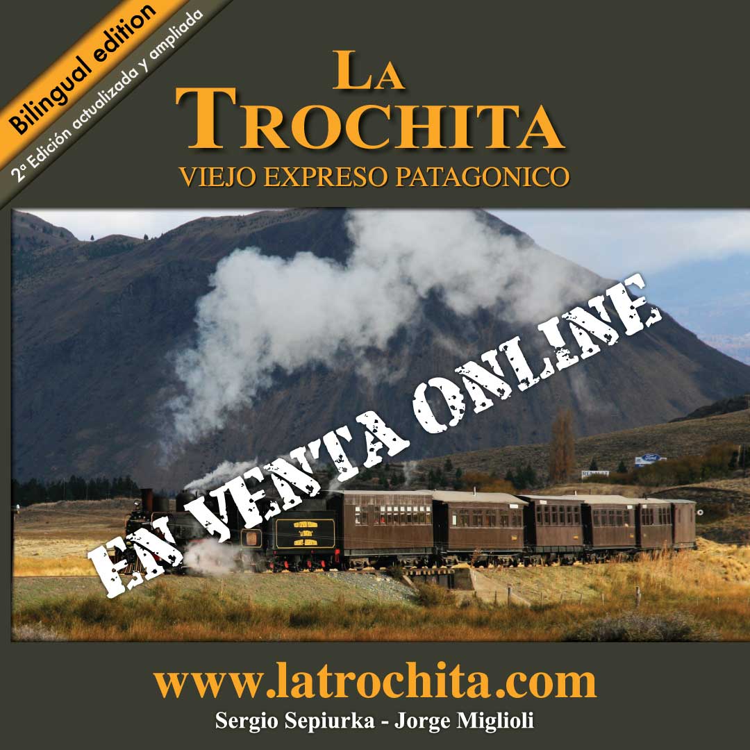 2º Edición + Páginas + Historias del Viejo Expreso Patagónico La Trochita